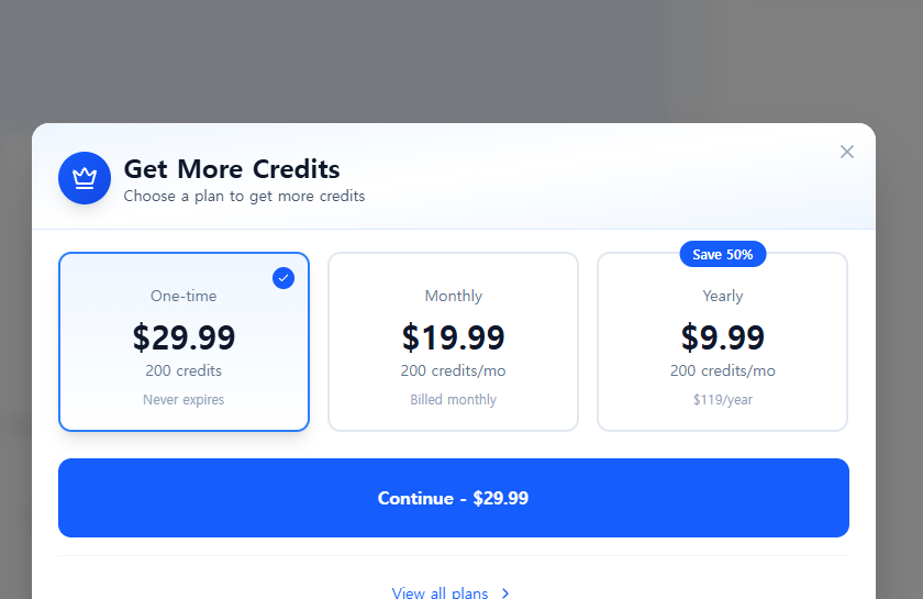 A Get More Credits dialog offering one-time 29.99 dollars for 200 credits, monthly 19.99 dollars, or yearly at 9.99 dollars a month billed at 119 dollars a year